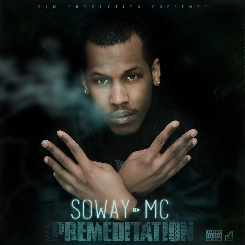 Soway Mc - Préméditation